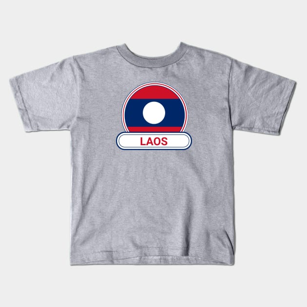 Laos Country Badge - Laos Flag Kids T-Shirt by Yesteeyear